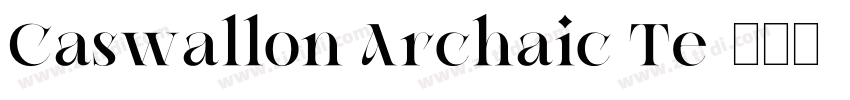 Caswallon Archaic Te字体转换